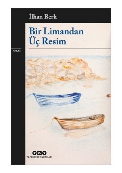 Bir Limandan Üç Resim