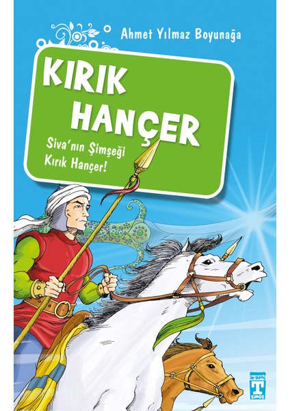 Kırık Hançer / Akıncılar Kutsal Hançerin Peşinde