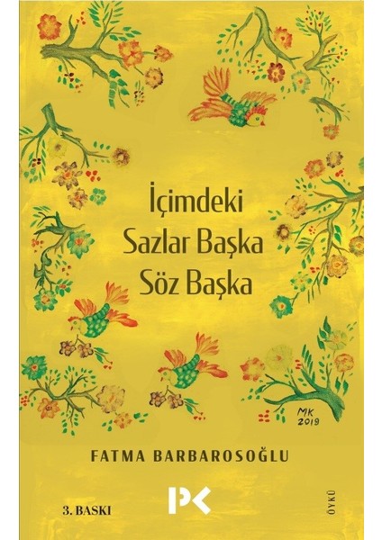 Içimdeki Sazlar Başka Söz Başka