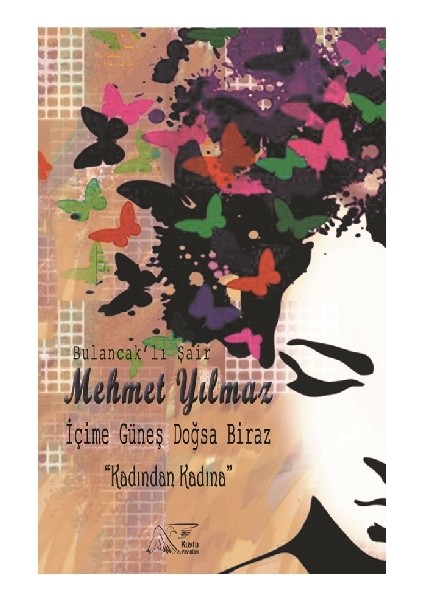 Içime Güneş Doğsa Biraz