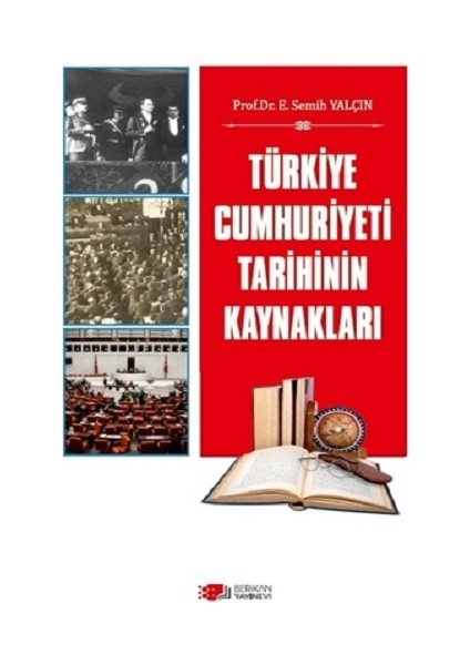 Türkiye Cumhuriyeti Tarihinin Kaynakları