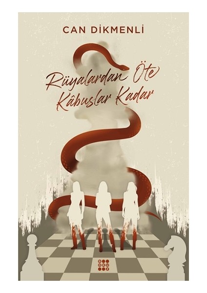 Rüyalardan Öte Kabuslar Kadar