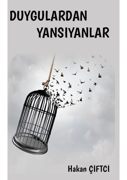 Duygulardan Yansıyanlar