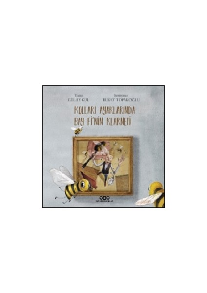 Kolları Ayaklarında Bay Fi’nin Klarneti