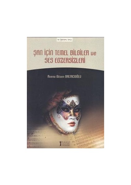 Şan Için Temel Bilgiler ve Ses Egzersizleri