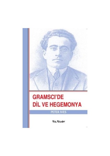 Gramsci’de Dil ve Hegemonya