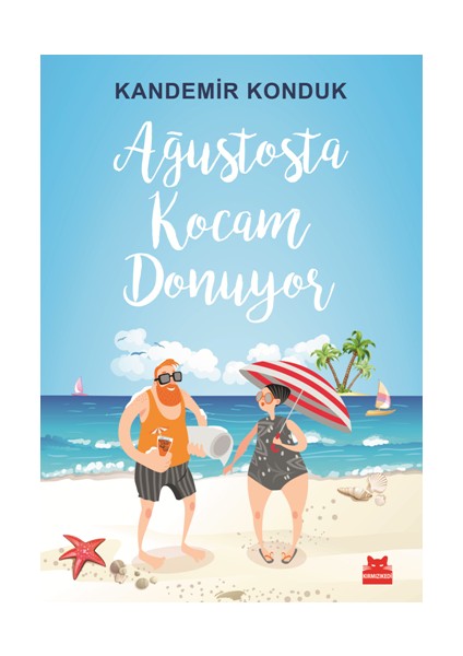 Ağustosta Kocam Donuyor
