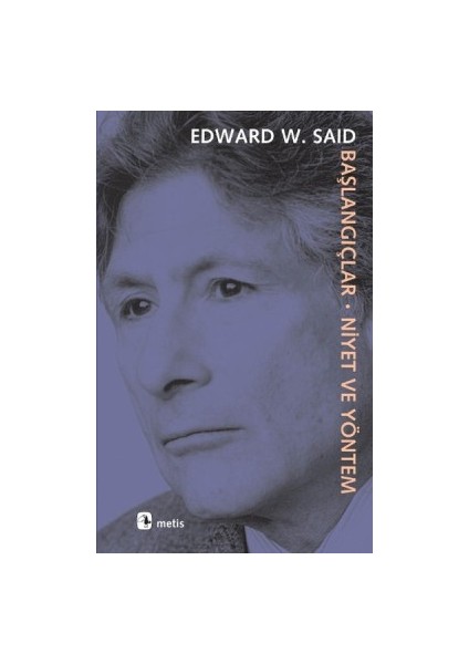 Başlangıçlar: Niyet ve Yöntem