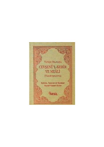 Türkçe Okunuşlu Cevşenü’l Kebir ve Meali (Transkripsiyonlu)