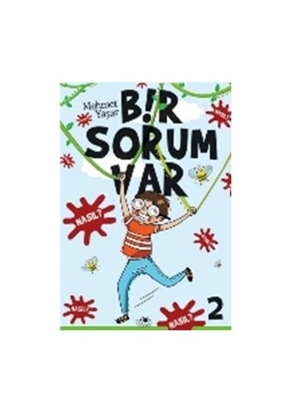 Bir Sorum Var - Nasıl?