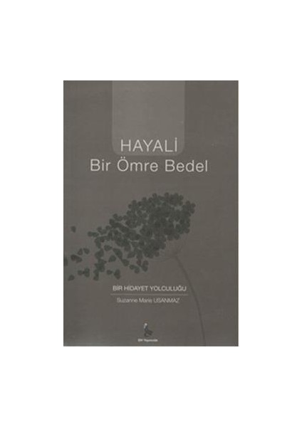 Hayali Bir Ömre Bedel