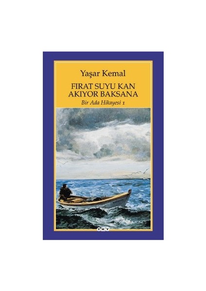 Fırat Suyu Kan Akıyor Baksana -Bir Ada Hikayesi 1