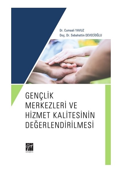 Gençlik Merkezleri ve Hizmet Kalitesinin Değerlendirilmesi