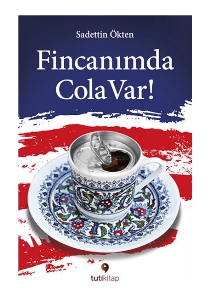 Fincanımda Cola Var