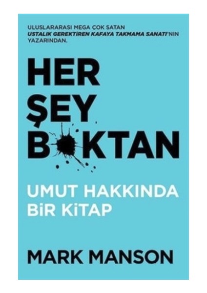 Her Şey B*ktan