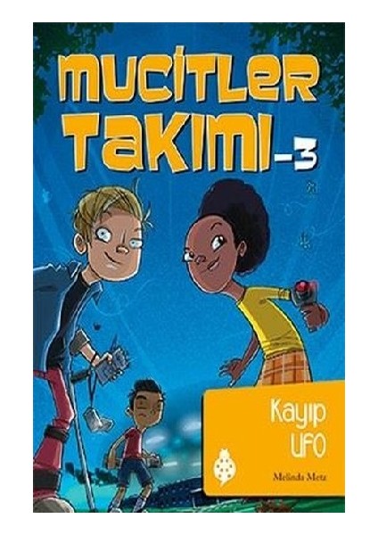 Mucitler Takımı 3: Kayıp Ufo