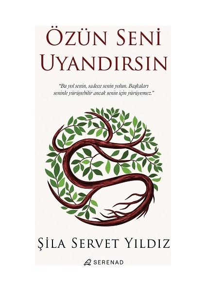Özün Seni Uyandırsın