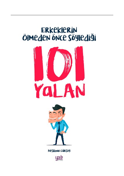Erkeklerin Ölmeden Önce Söylediği 101 Yalan