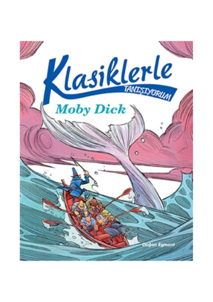 Klasiklerle Tanışıyorum – Moby Dick