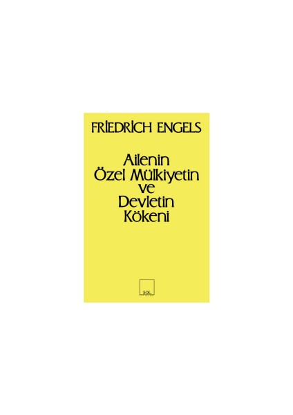 Ailenin Özel Mülkiyetin ve Devletin Kökeni