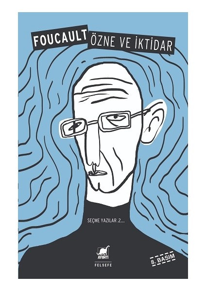 Özne ve Iktidar - Seçme Yazılar 2