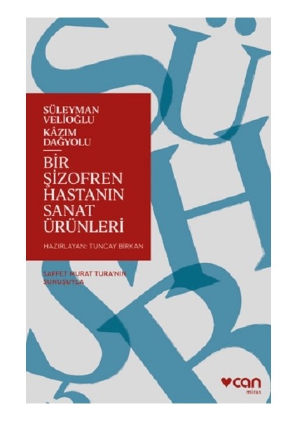 Bir Şizofren Hastanın Sanat Ürünleri