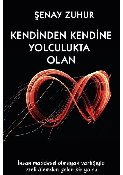 Kendinden Kendine Yolculukta Olan