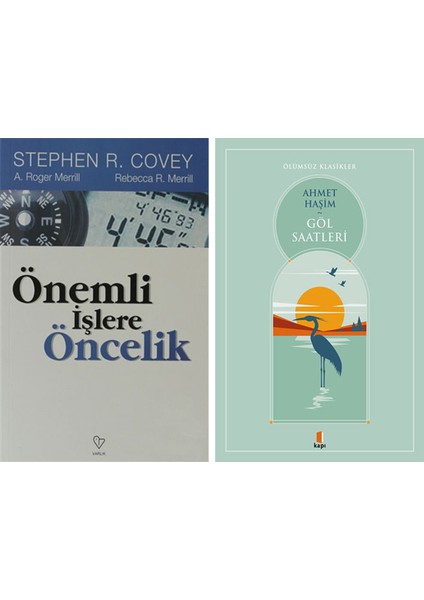 Önemli Işlere Öncelik + Göl Saatleri