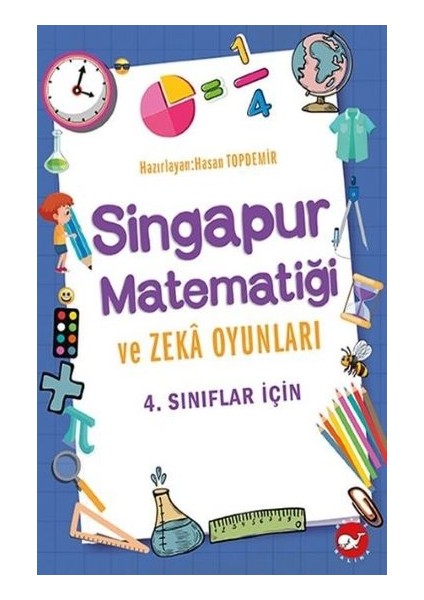 4.sınıflar Için Singapur Matematiği ve Zeka Oyunları