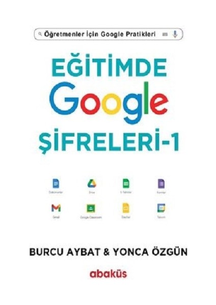 Eğitimde Google Şifreleri 1 - Öğretmenler Için Google Pratikleri