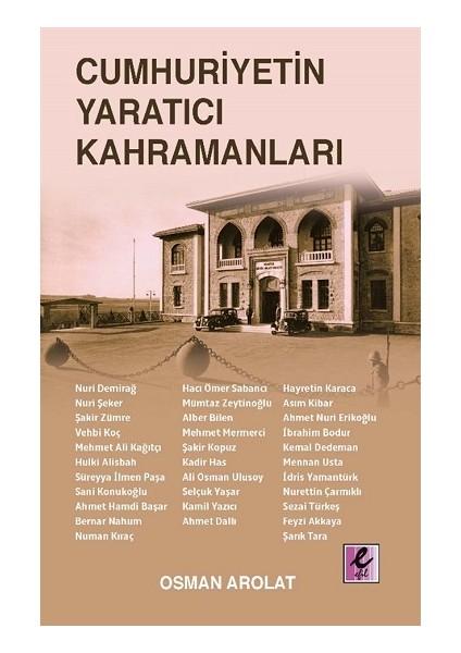 Cumhuriyetin Yaratıcı Kahramanları