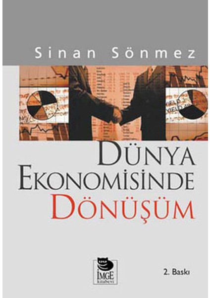 Dünya Ekonomisinde Dönüşüm Sömürgecilikten Küreselleşmeye