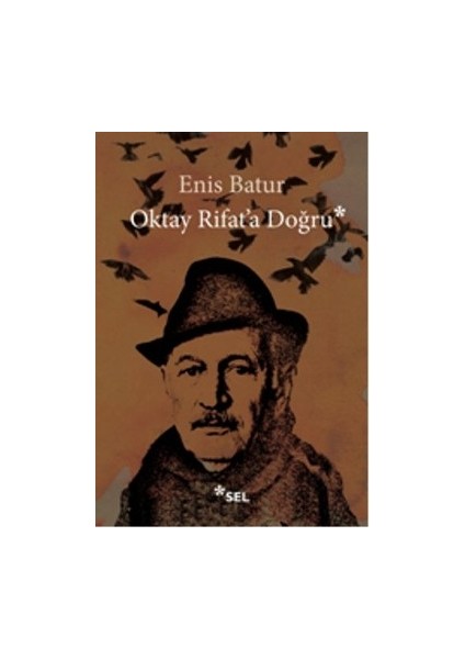 Oktay Rifat'a Doğru