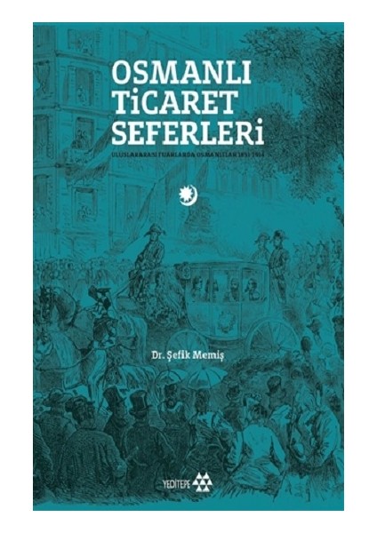 Osmanlı Ticaret Seferleri