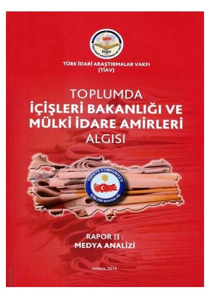 Toplumda Içişleri Bakanlığı ve Mülki Idare Amirleri Algısı - Rapor 2 Medya Analizi