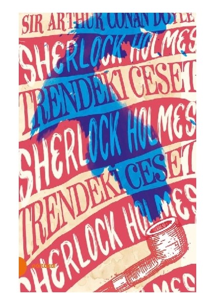 Satış Noktaları Sherlock Holmes 9- Trendeki Ceset