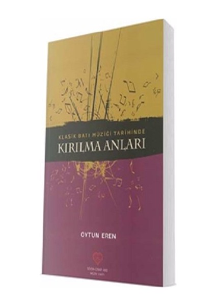 Klasik Batı Müziği Tarihinde Kırılma Anları