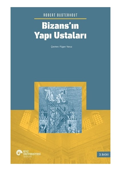 Bizans’ın Yapı Ustaları