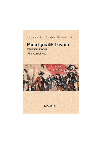 Paradigmatik Devrim - Ingiliz Şanlı Devrimi