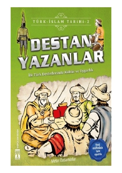 Destan Yazanlar / Türk - Islam Tarihi 2