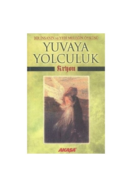 Kryon: Yuvaya Yolculuk
