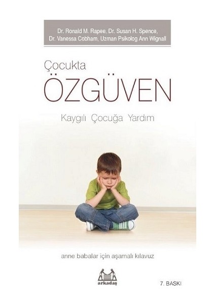 Çocukta Özgüven - Kaygılı Çocuğa Yardım