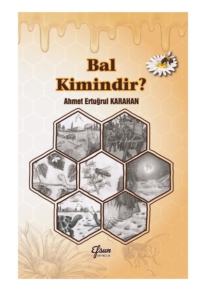 Bal Kimindir?