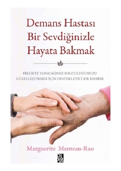 Demans Hastası Bir Sevdiğinizle Hayata Bakmak