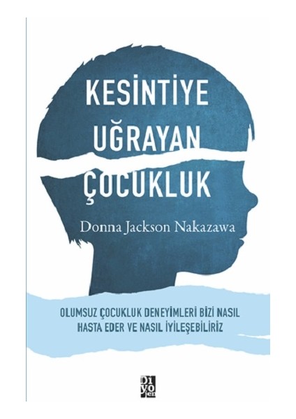 Kesintiye Uğrayan Çocukluk