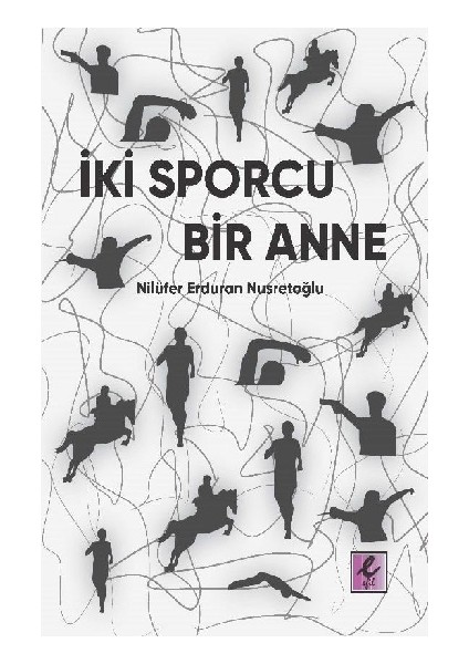 Iki Sporcu Bir Anne