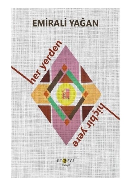 Her Yerden Hiçbir Yere