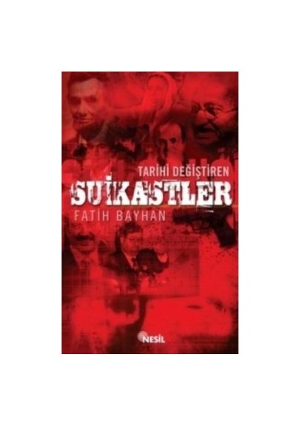 Tarihi Değiştiren Suikastler