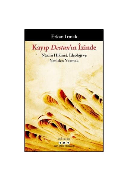 Kayıp Destan'ın Izinde