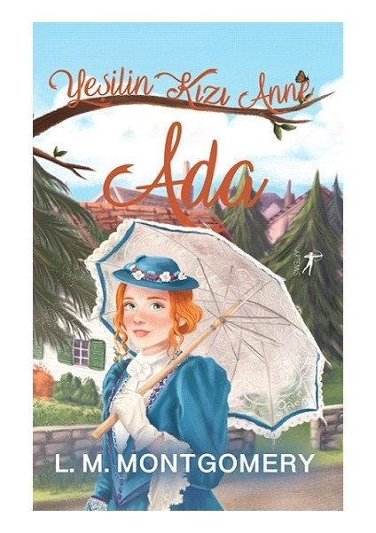 Yeşilin Kızı Anne 2: Ada (Ciltli)